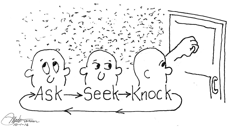 cartoon: Ask, then Seek then Knock - repeat