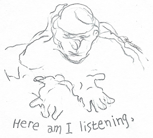 line drawing of contemplative man with title "Here am I listening"