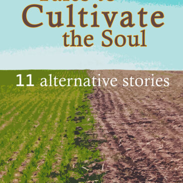 Stories Cultivate the Soul